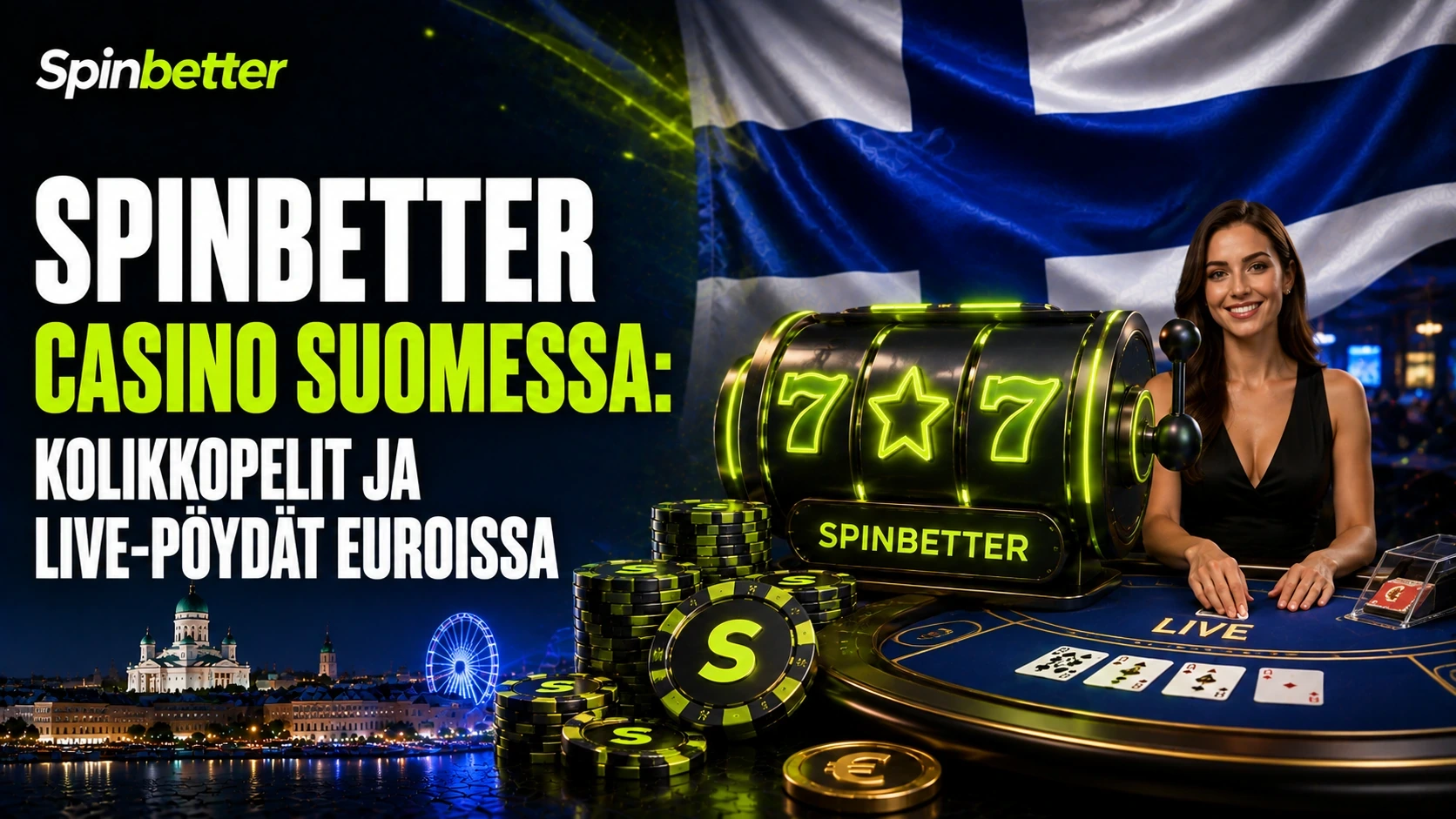 spinbetter casino Suomessa: kolikkopelit ja live-pöydät euroissa