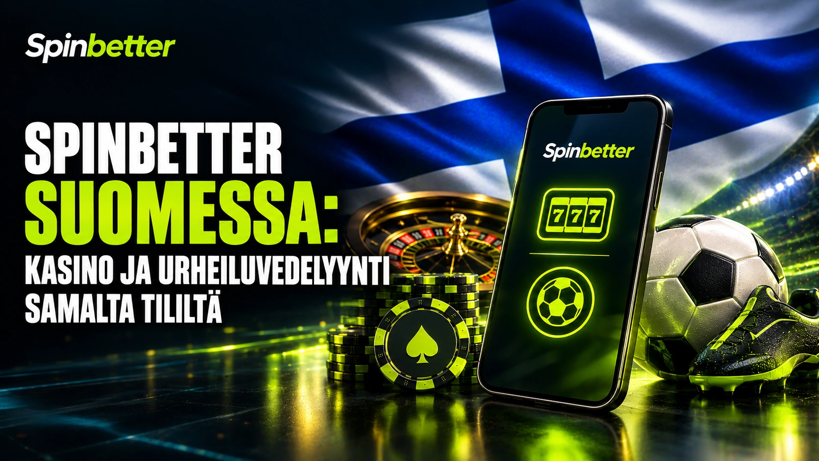spinbetter Suomessa: kasino ja urheiluvedonlyönti samalta tililtä